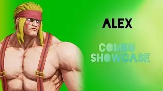 Alex Definitive Update Combo Showcase