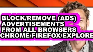 How to Block/remove (ads) Advertisements from All Browsers Chrome/firefox/explorer - Step by Step