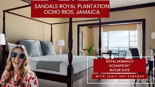Royal Views & VIP Treatment | Oceanfront Butler Suite Tour at Sandals Royal Plantation