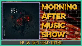 Sion : Sion (self-titled) | Album Review | MAMS Ep. 33