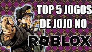 OS 5 MELHORES JOGOS DE JOJO NO ROBLOX