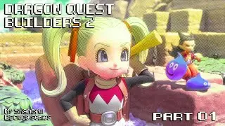 MY SHAMEFUL BACKLOG - [Dragon Quest Builders 2] Part 01