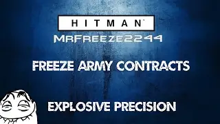 Freeze Army Contracts - Explosive Precision (I Challenge You)