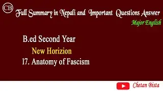 Nepali Summary of Anatomy of Fascism, Major english-B.ed second year