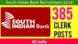 South Indian Bank Clerks Recruitment 2019 &ndash; Apply Online 385 Clerk Posts