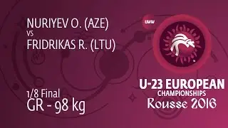 1/8 GR - 98 kg: O. NURIYEV (AZE) df. R. FRIDRIKAS (LTU) by FALL, 2-2