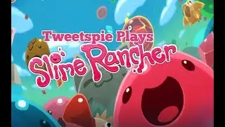 Slime Rancher | Episode 1