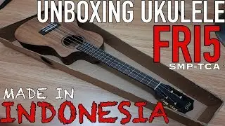 Unboxing and Honest Review Ukulele Tenor Fri5 (SMP-TCA) [MADE IN INDONESIA]