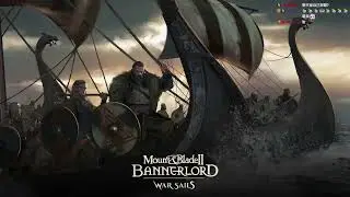 【老皮】#DLC #騎馬與砍殺II #Mount & Blade II: Bannerlord - War Sails #251204