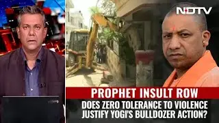 Bulldozer Raj: Demolishing Rule Of Law? | Left, Right & Centre