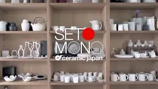 SETOMONO - ceramic japan (3min30sec ver.)