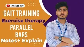Gait Training & Gait Training with Parallel Bars | Exercise Therapy Lecture | PhysioMed Ayush