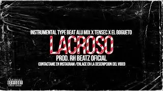 LACROSO - Type Beat Alu Mix x Tensec x El Bogueto