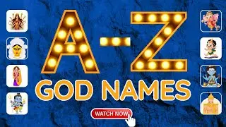 Learn A-Z WITH God names | A to Z - List of Hindu Deities, Gods Names | Most Powerful Hindu Gods