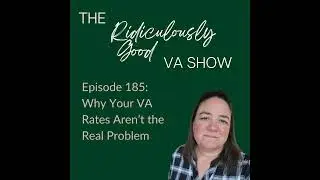 Why Your VA Rates Are Not The Problem