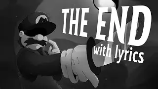 The End v2 - With Lyrics || Mario's Madness v2 cover (ft: @Monomoon018)