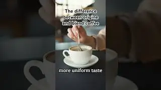 The difference between Single Origin Coffee and Blend Coffee #shorts