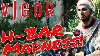 Vigor - H-BAR Madness - Vigor Multiplayer Gameplay - Vigor Update 1.2 - Xbox One