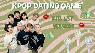 KPOP DATING GAME [kiss list version]
