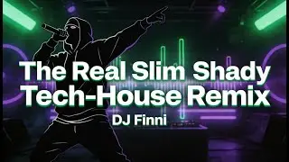 DJ Finni - The Real Slim Shady (Eminem | Tech House Remix)