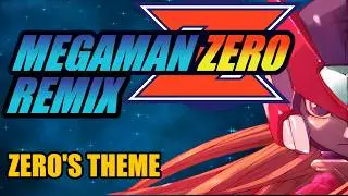 MegaMan Zero - Zero's Theme / Intro Stage Remix