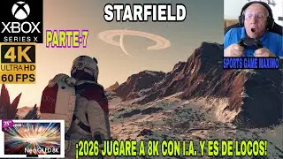 2026 ULTRA 4K/60FPS - STARFIELD EDICION PREMIUM EDITION, PARTE-7 (XBOX SERIES X) GAMEPLAY ESPA&Ntilde;OL