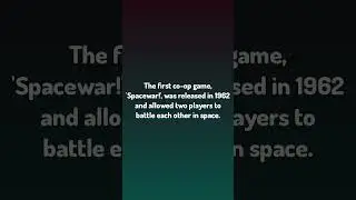 Spider Facts / The first co-op game, 'Spacewar!', was released in 1...