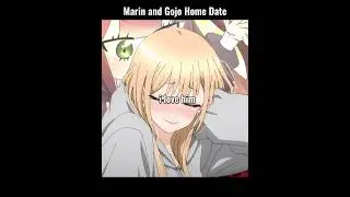 Marin and Gojo Home Date 💗✨ || #anime #shorts