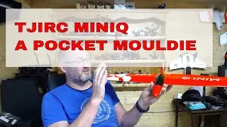 TJIRC MINIQ | A pocket mouldie..