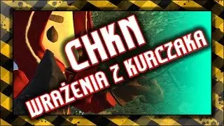 🔥 CHKN / Wrażenia / Gameplay 1440p