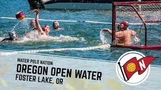 Water Polo Nation: Oregon Open Water (Foster Lake, OR)