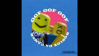 Roblox da Gamer - oofoofoof [y2k & bbno$ 