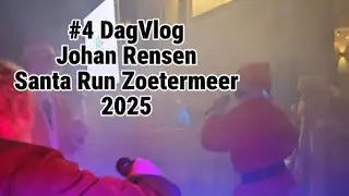 #4 DagVlog Johan Rensen SantaRun 2025 Zoetermeer