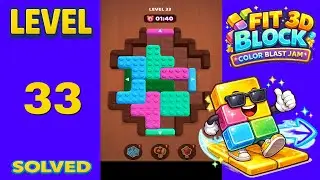 Fit Block 3D &ndash; Level 33 | Walkthrough Fast & Clean Solution
