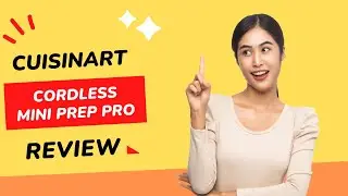 Level Up Your Kitchen Game: Cuisinart Cordless Mini Prep Pro Review