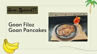 Goan Filoz | Goan Fritters |Goan Pancakes