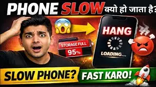 Phone Slow Kyu Ho Jata Hai Mobile Fast Karne Ka Asli Tarika phone hang kyu hota hai kaise sahi kare