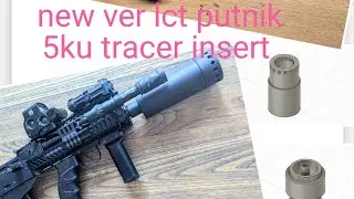 3d two pieces modular 5ku spec  tracer insert for lct putnik style mock suppressor 
