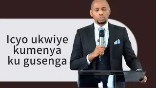 Banza umenye iki mbere yuko usenga