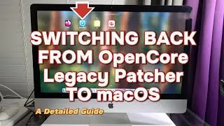 Switching Back from OpenCore Legacy Patcher - A Detailed Guide #OpenCore #macOS #iMac #catalina