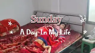 A Day In My Life ♥️ || Sunday ✨️ || Susmita Sah 