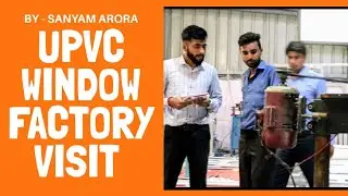 UPVC window and door factory tour and all details about upvc windows