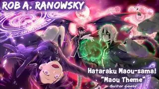 Hataraku Maou-sama! Maou Theme 