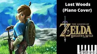 Lost Woods (Piano Cover) - Zelda BOTW