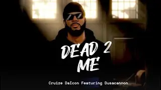 Dead 2 Me ft Dusa Cannon & Kamilleon. Directed by Dusa Cannon 