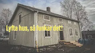 Lyfta ett hus.