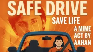 Safe Drive Save Life ||A MIME ACT BY AVI || Melodic Resonance 