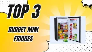 Cool Savings Discover the Top 3 ✅ Budget Mini Fridges! ➡ [2024]