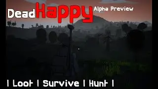 DeadHAPPY - Alpha Gameplay (Stylized Multiplayer Zombie Survival Game)