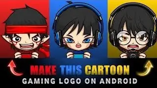 How To Make Cartoon Gaming Logos Like @YesSmartyPie In Android 